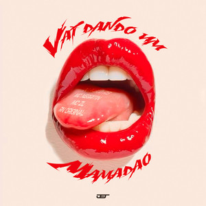 VAI DANDO UM MAMADAO (Explicit)