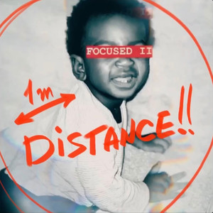 Focused II: Distance