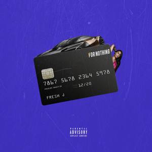 For Nothing (Explicit)