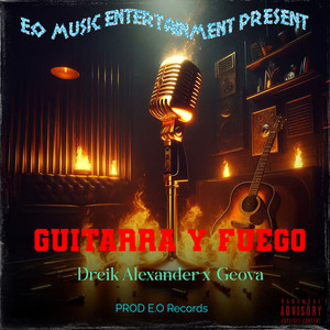 GUITARRA Y FUEGO (Explicit)