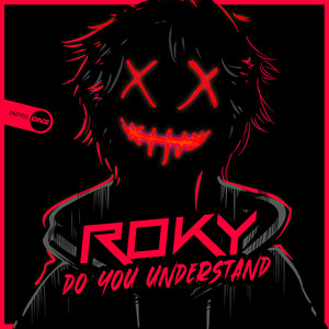 Roky - Do You Understand