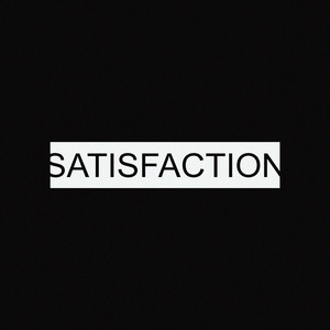 SATISFACTION