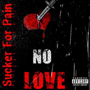 Sucker For Pain (Heartbroken) (Explicit)