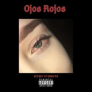 Ojos Rojos (feat. DANCITO) [Explicit]