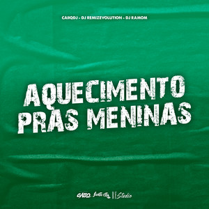 Aquecimento Pras Meninas (Explicit)