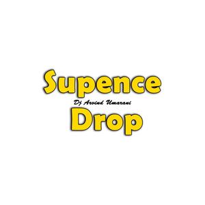 Supence Drop
