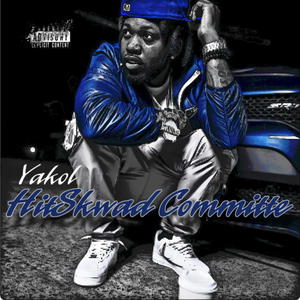 Yakol Hit Skwad (Explicit)
