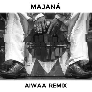 Majaná (AIWAA Remix)