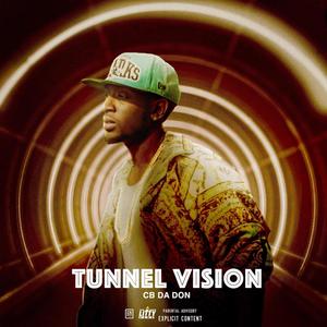 Tunnel Vision (Explicit)