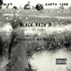 Black Rain 2 (Explicit)