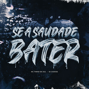 Se a Saudade Bater (Explicit)
