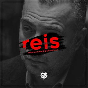 Reis (feat. Servet Tunç)