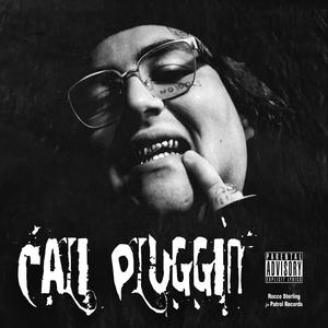 Cali Pluggin' (Explicit)