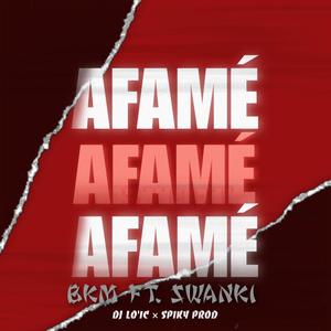 AFAMÉ (feat. BKM & SWANKI)