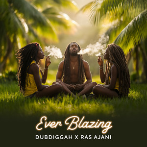 Ever Blazing (Explicit)