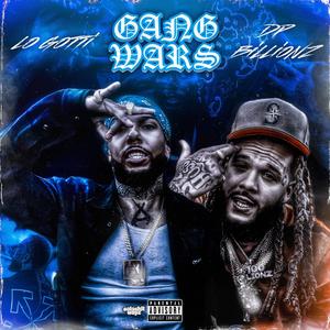 GANG WARS FT DP BILLIONZ (Explicit)