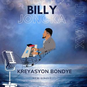 Kreyasyon Bondye (feat. Billy Joncka & Jn Max Dumornais)