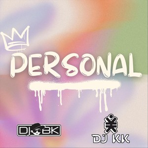 Personal (DJ BK Remix)