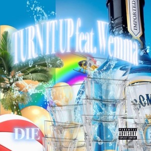 Turn it up (feat. Wemma) (Explicit)