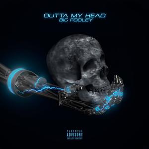 Outta My Head (Explicit)