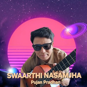 Swaarthi Nasamjha