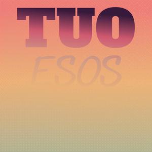 Tuo Esos