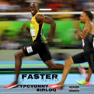 Faster (feat. Sirloq) [Explicit]