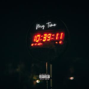 My Time (feat. Fúnez) [Explicit]