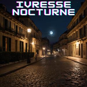 Ivresse nocturne