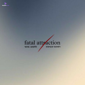 fatal attraction