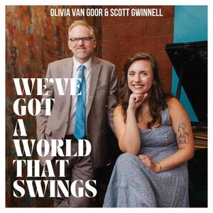 We've Got A World That Swings (feat. Scott Gwinnell)