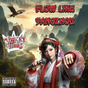 Flow Like Yangzhou (Explicit)