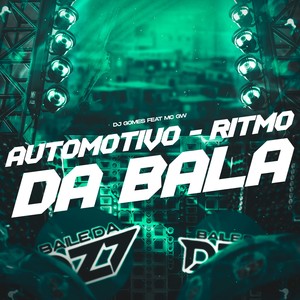 AUTOMOTIVO - RITMO DA BALA (Explicit)