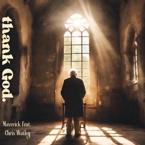 Thank God (feat. Chris Watley)