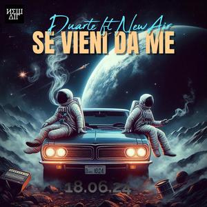 Se Vieni da Me (feat. NewAir)