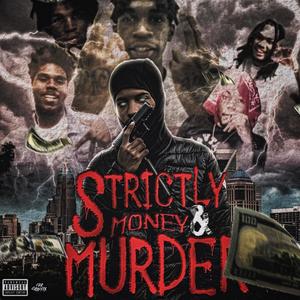 Strictly Money & Murder (Explicit)