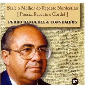 Série o Melhor do Repente Nordestino, Vol. 7 (Poesia, Repente e Cordel)