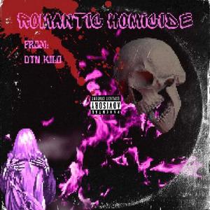 ROMANTIC HOMICIDE (Explicit)