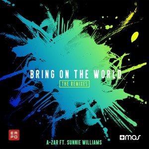 Bring on the World (Calex Remix)