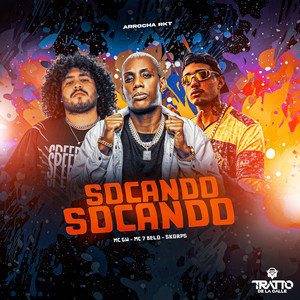 Socando Socando [Arrocha Rkt] (Explicit)