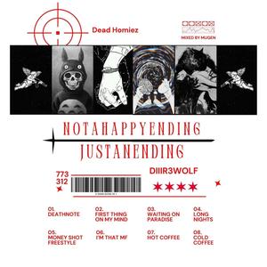 NOTAHAPPYENDINGJUSTANENDING (Explicit)