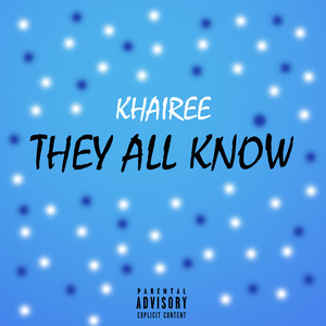 They All Know (Explicit)