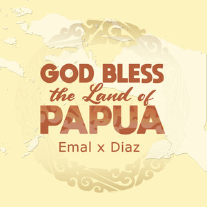 God Bless The Land Of Papua