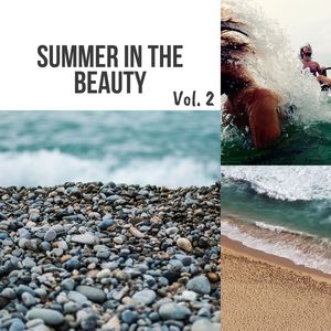 Summer in the beauty Vol. 2