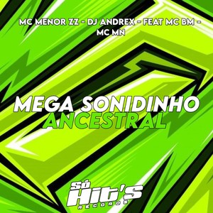 Mega Sonidinho Ancestral (Explicit)