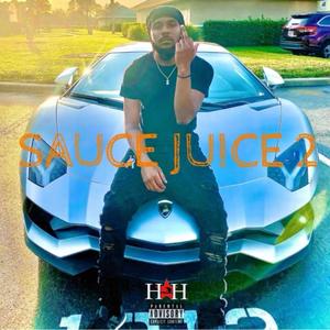 Sauce Juice 2 (Explicit)