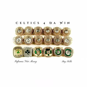 Celtics 4 Da Win (feat. Bay Holla) (Explicit)