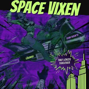 Space Vixen (Bonus Track) (feat. Star Rock'it) [Explicit]