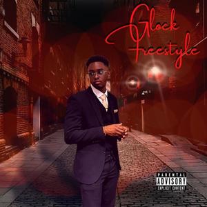 Glock Freestyle (Explicit)