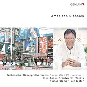 Wind Band Arrangements - BERNSTEIN, L. / GERSHWIN, G. / MANCINI, H. (American Classics) [Krautwurst, Saxon Wind Philharmonic, Clamor]